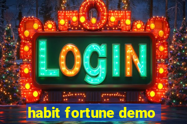 habit fortune demo